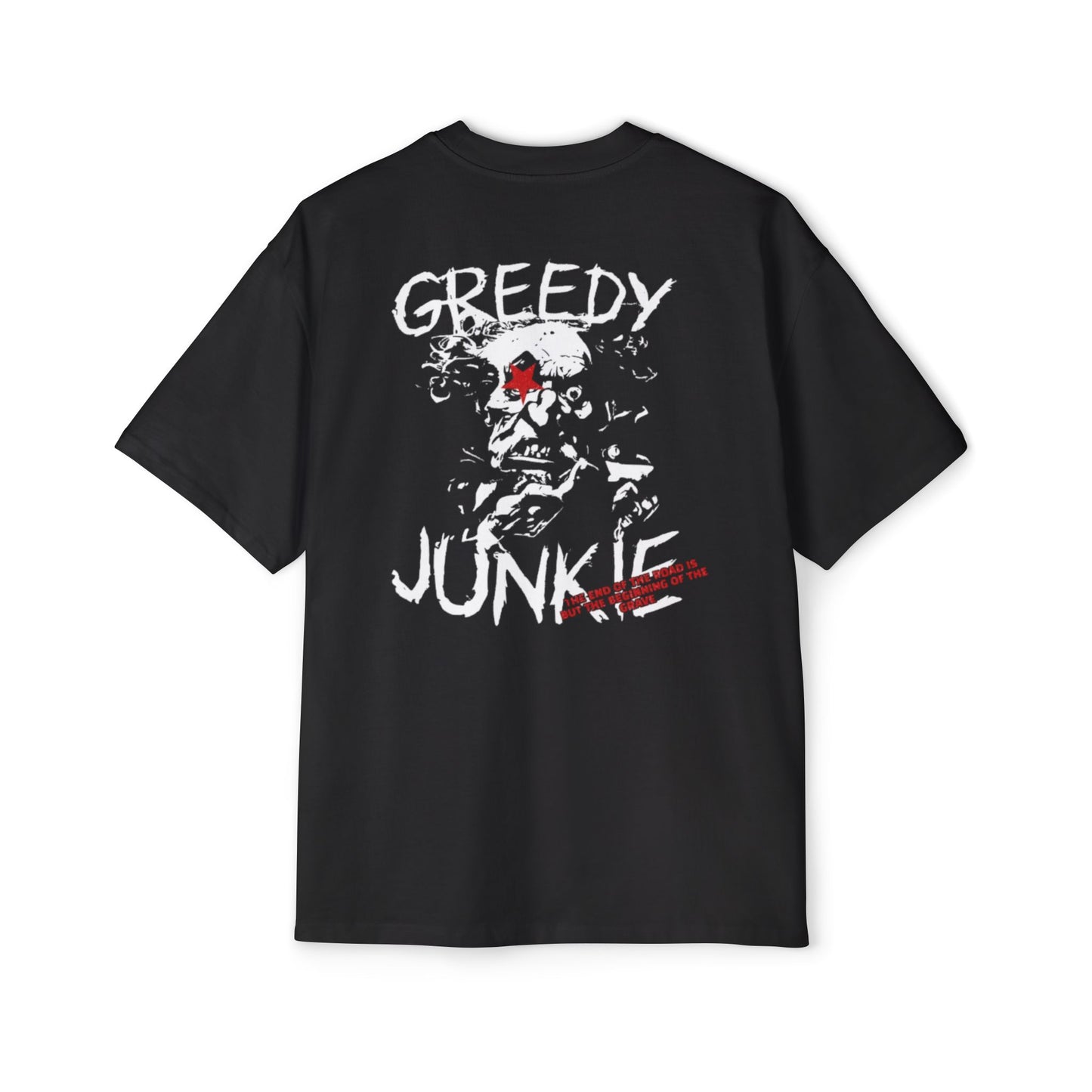 GREEDY JUNKIE Heavy Oversized Tee