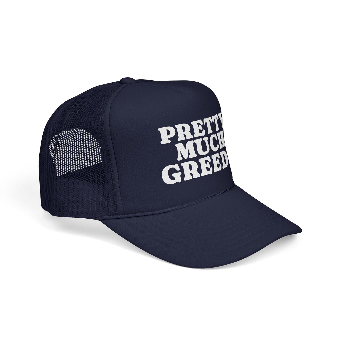 PRETTY MUCH GREEDY HAT